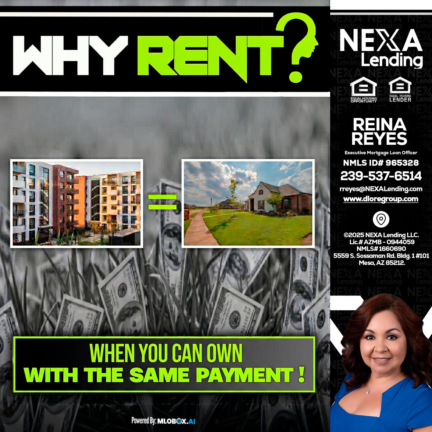WHY RENT? - Reina Reyes -Executive Mortgage Loan Officer