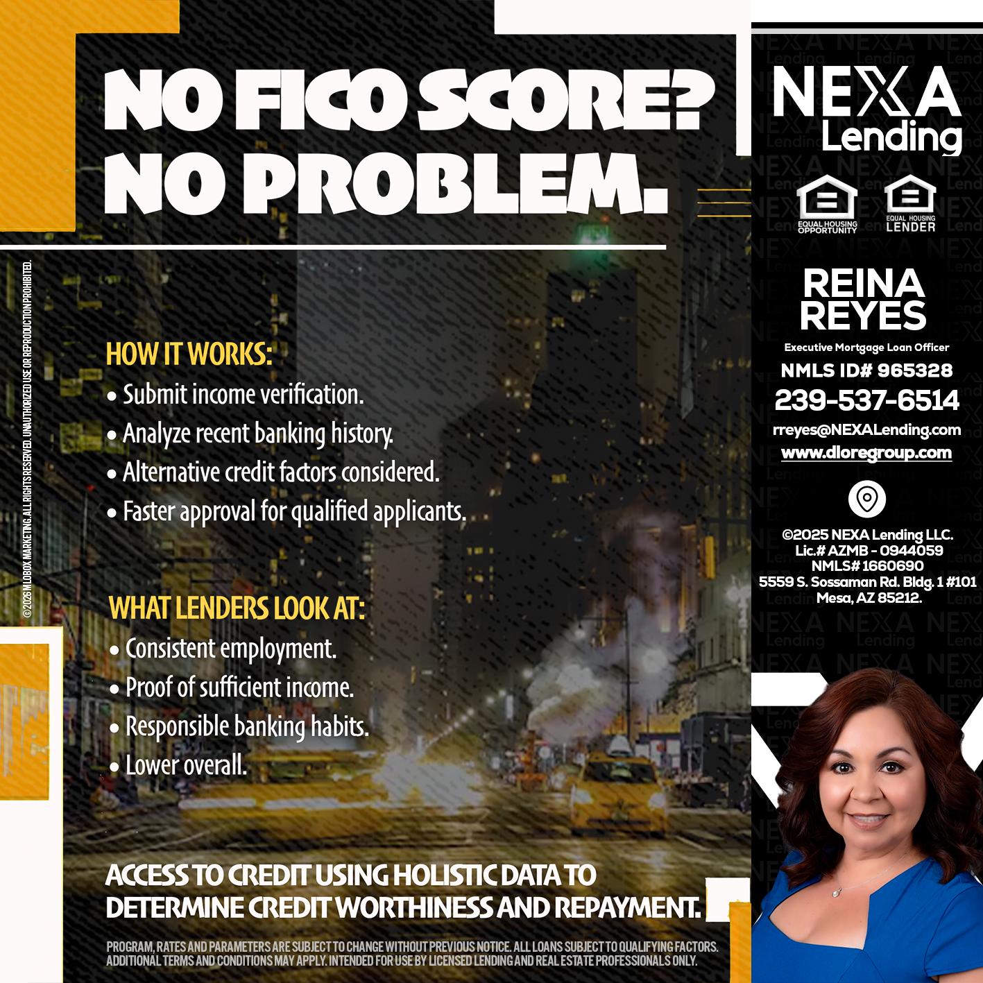 NO FICO SCORE? - Reina Reyes -Executive Mortgage Loan Officer