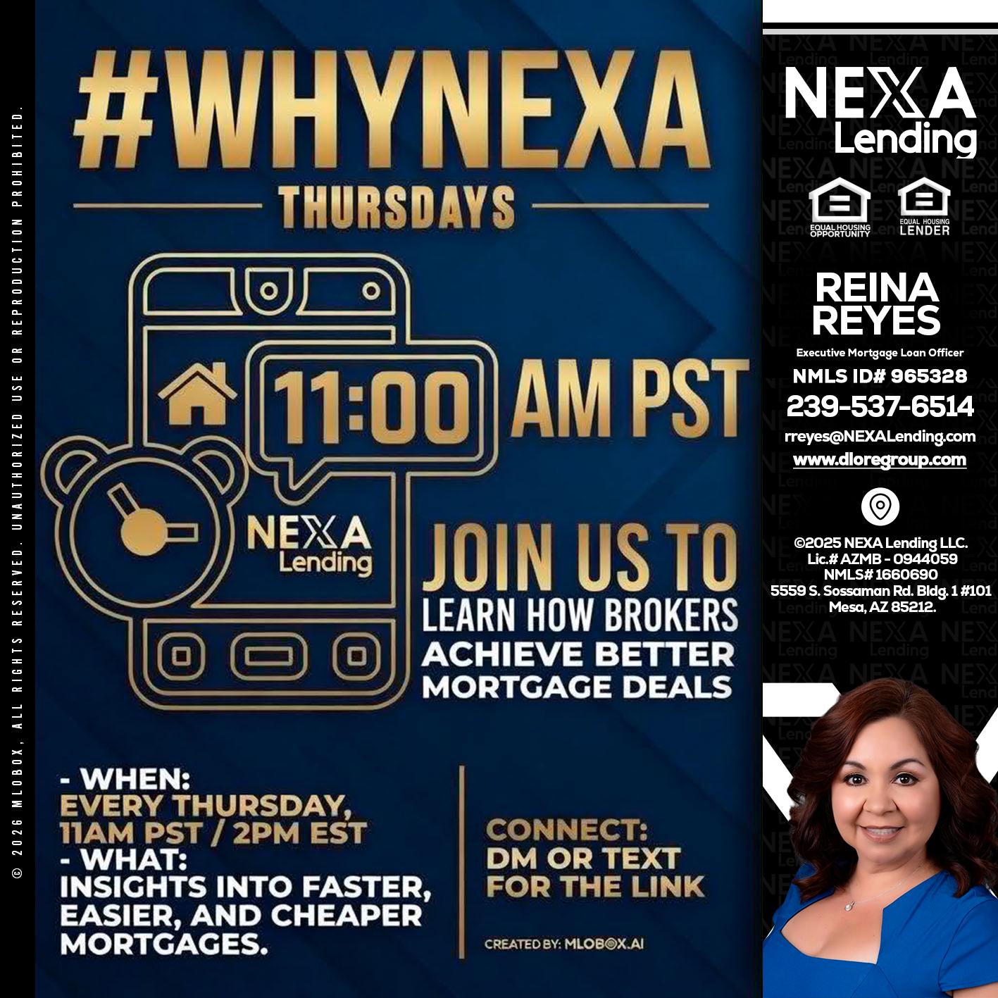 WHY NEXA THURDAYS - Reina Reyes -Executive Mortgage Loan Officer