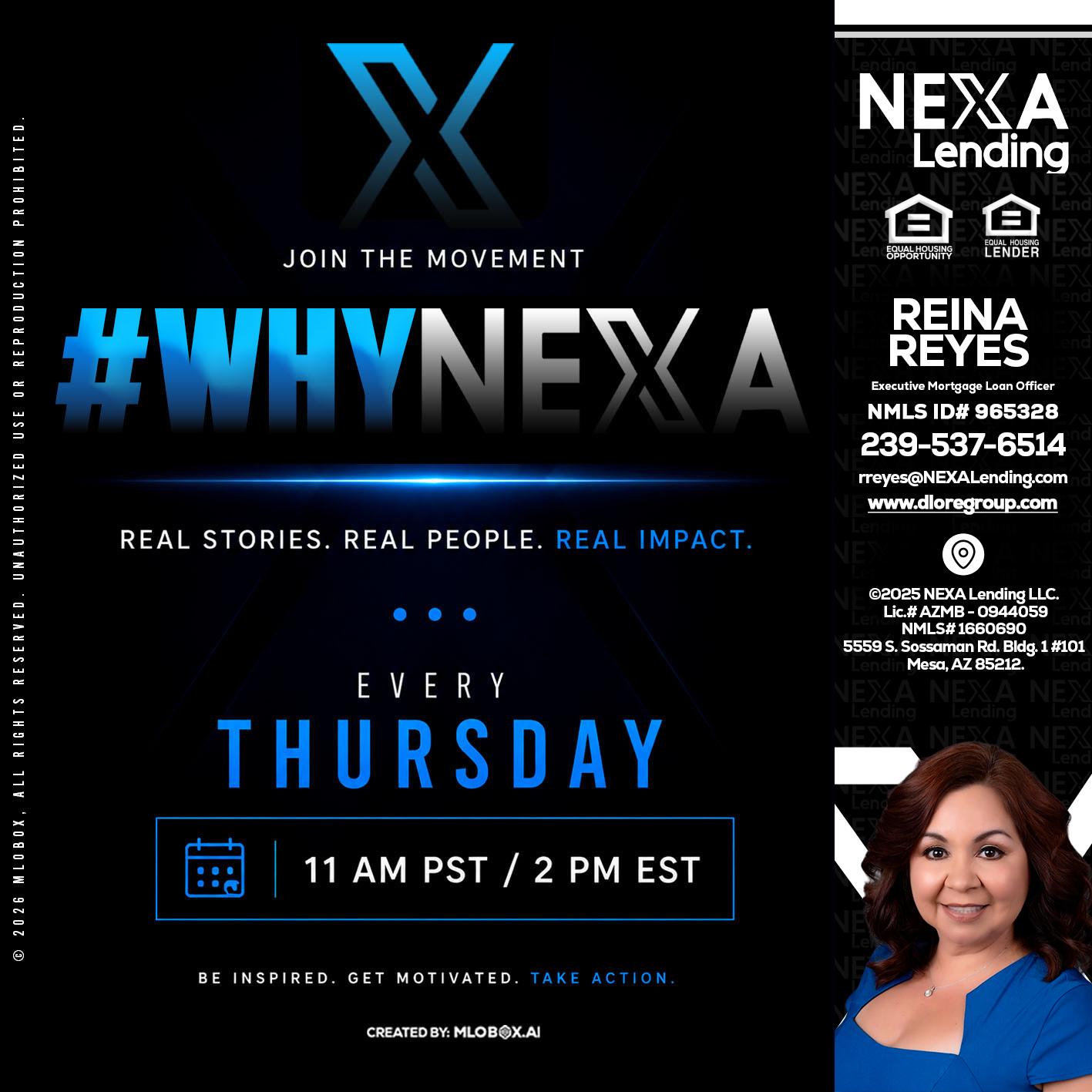 why NEXA - Reina Reyes -Executive Mortgage Loan Officer