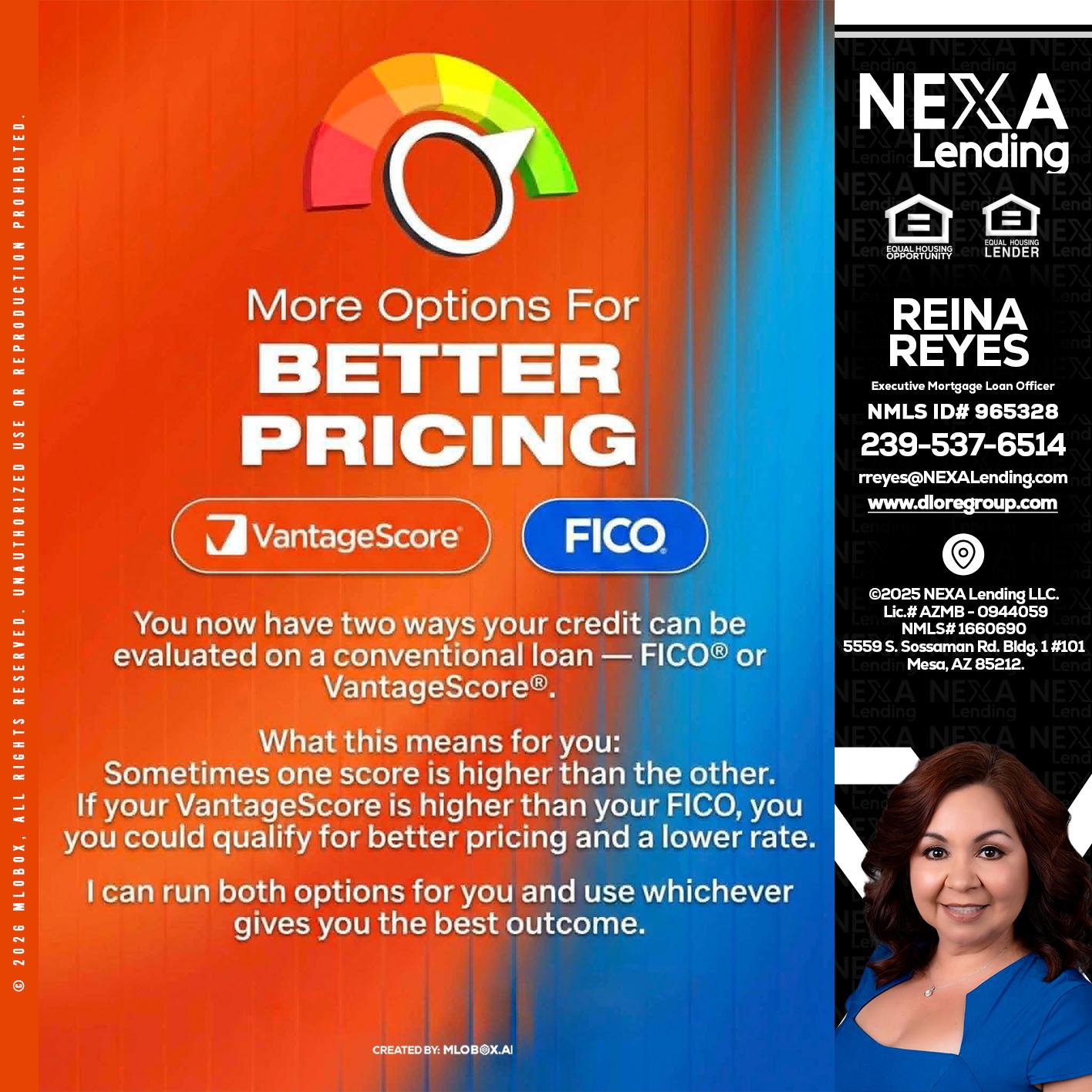 BETTER PRICING - Reina Reyes -Executive Mortgage Loan Officer