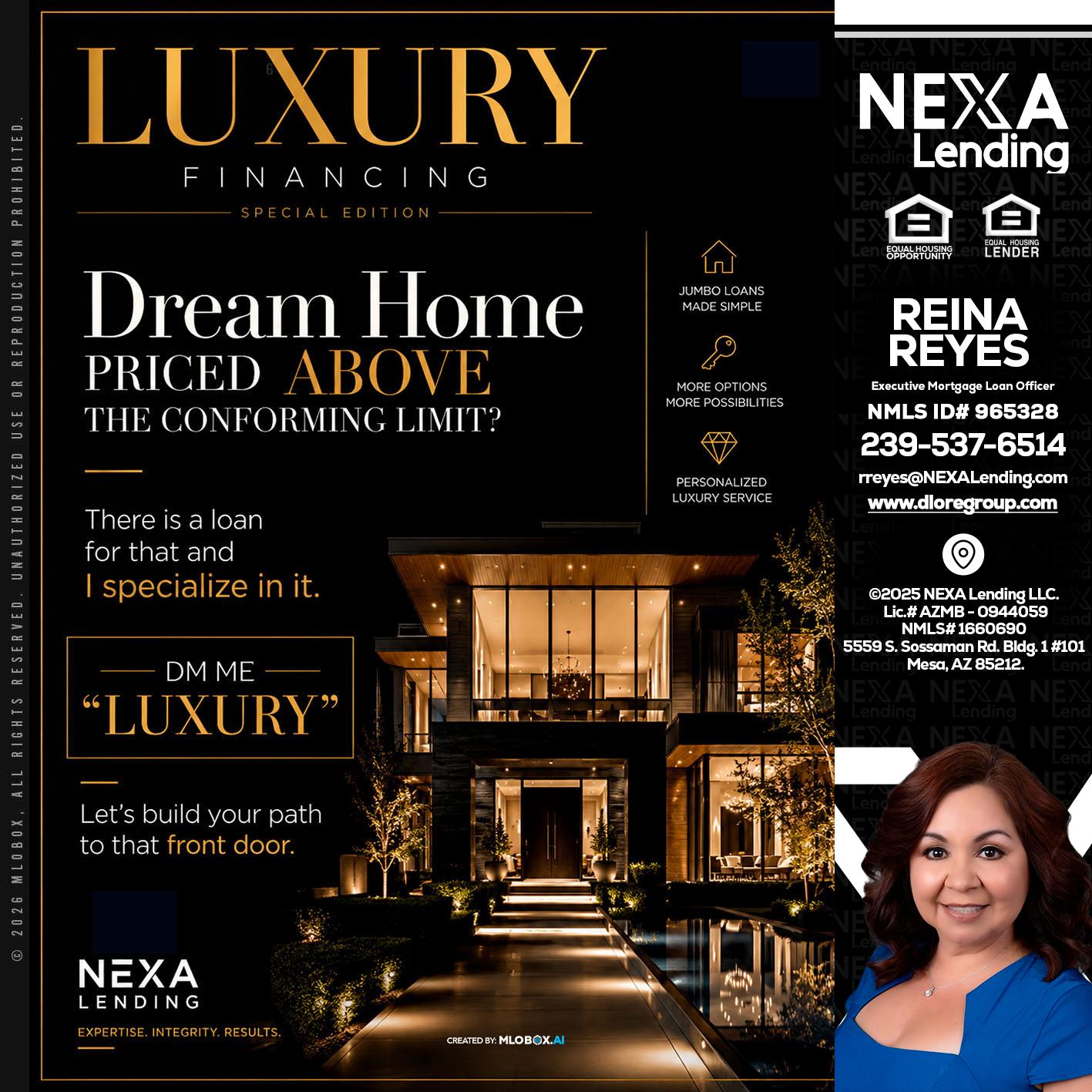 LUXURY - Reina Reyes -Executive Mortgage Loan Officer