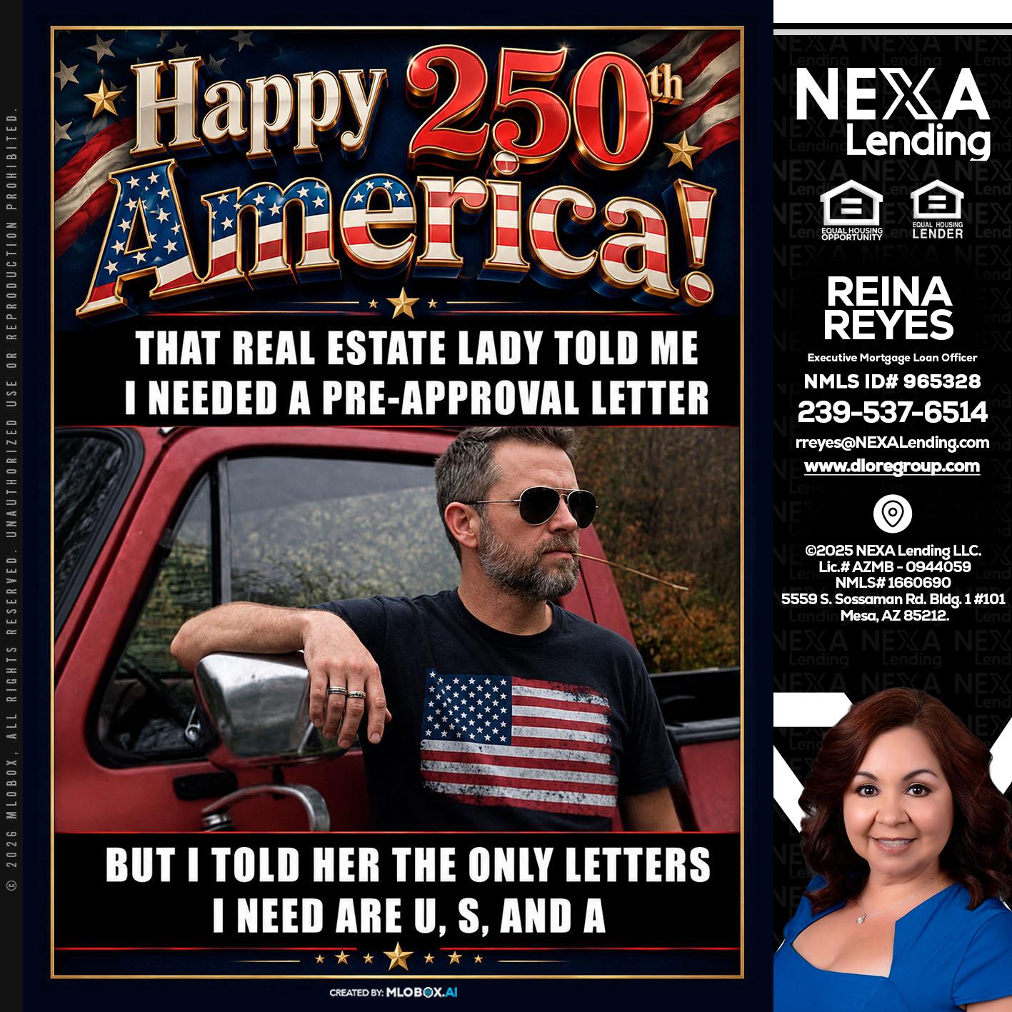 HAPPY 250 TH - Reina Reyes -Executive Mortgage Loan Officer