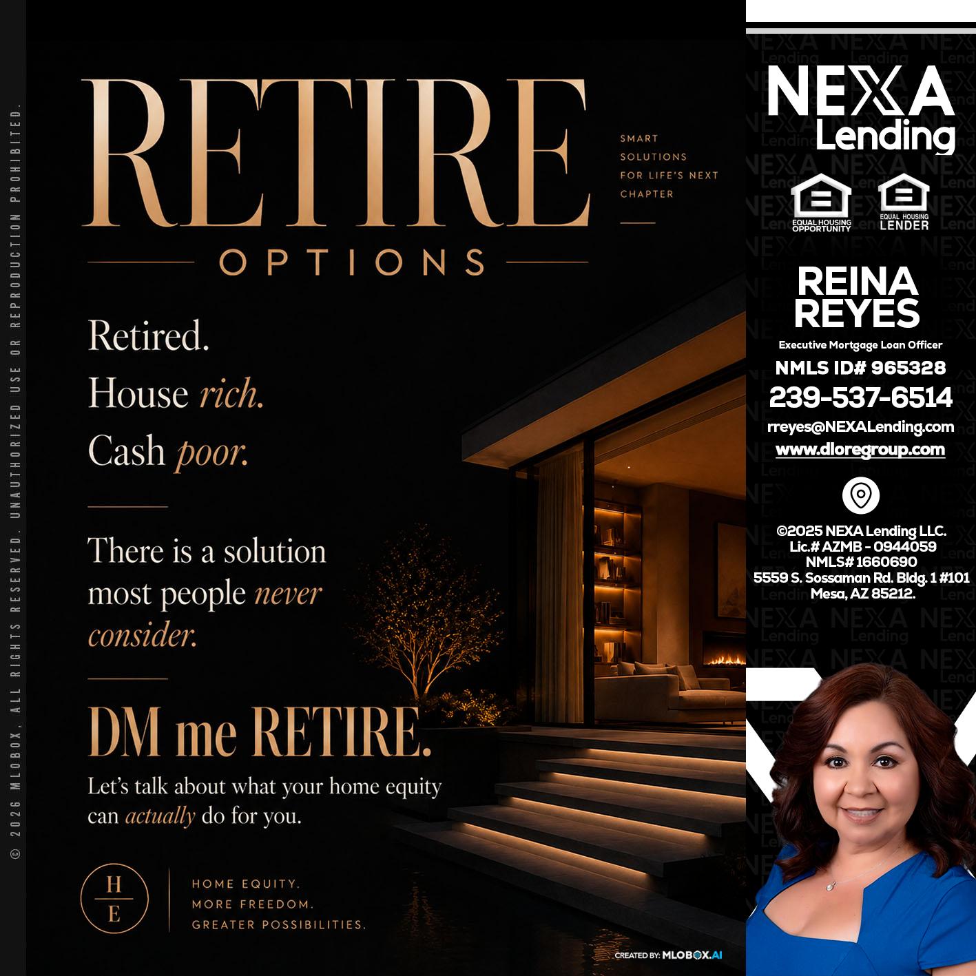 RETIRE LOANS - Reina Reyes -Executive Mortgage Loan Officer
