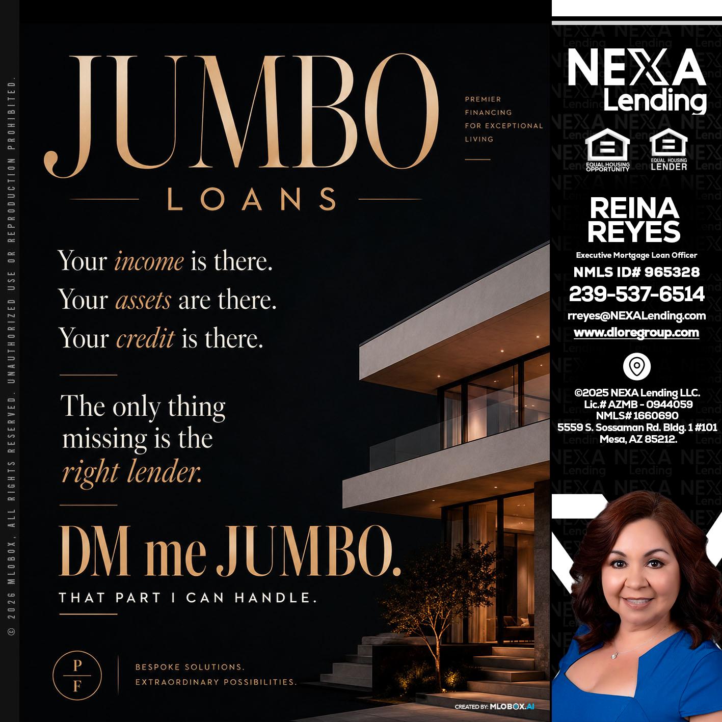 JUMBO LOANS - Reina Reyes -Executive Mortgage Loan Officer