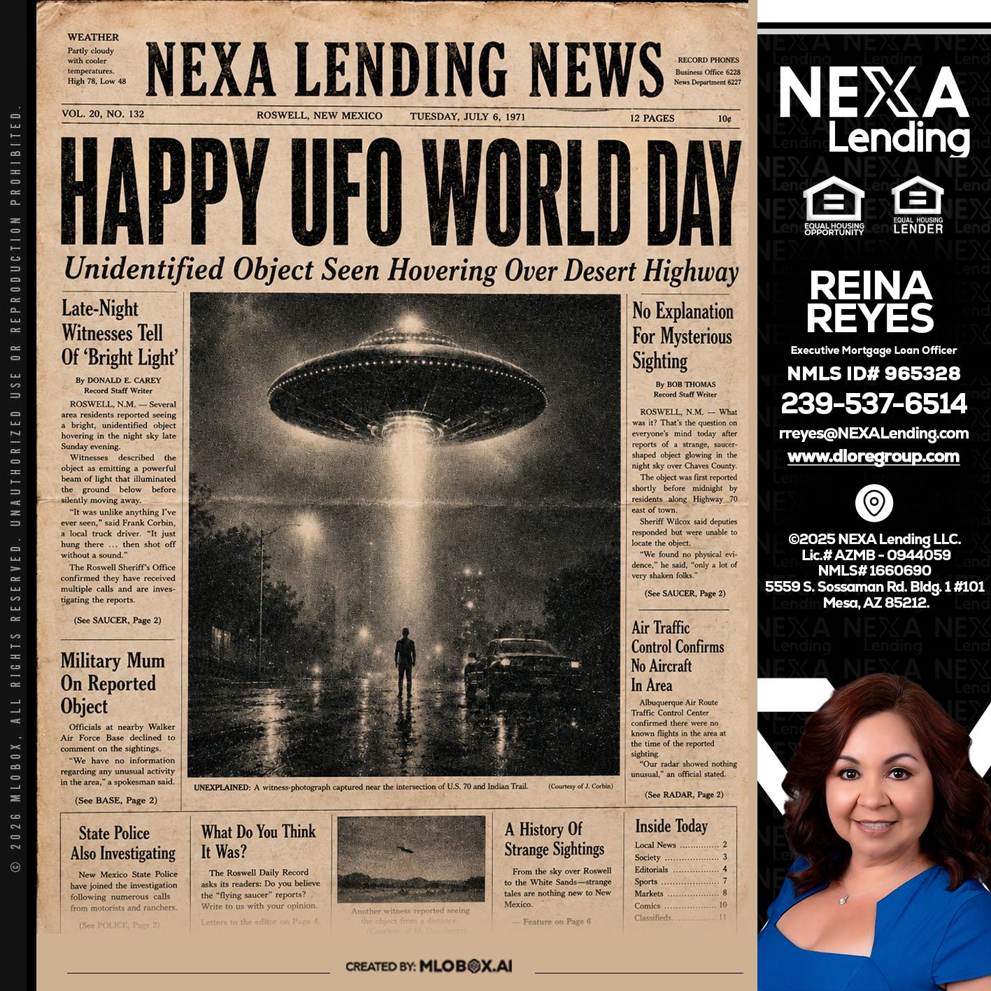 HAPPY UFO WORLD DAY - Reina Reyes -Executive Mortgage Loan Officer