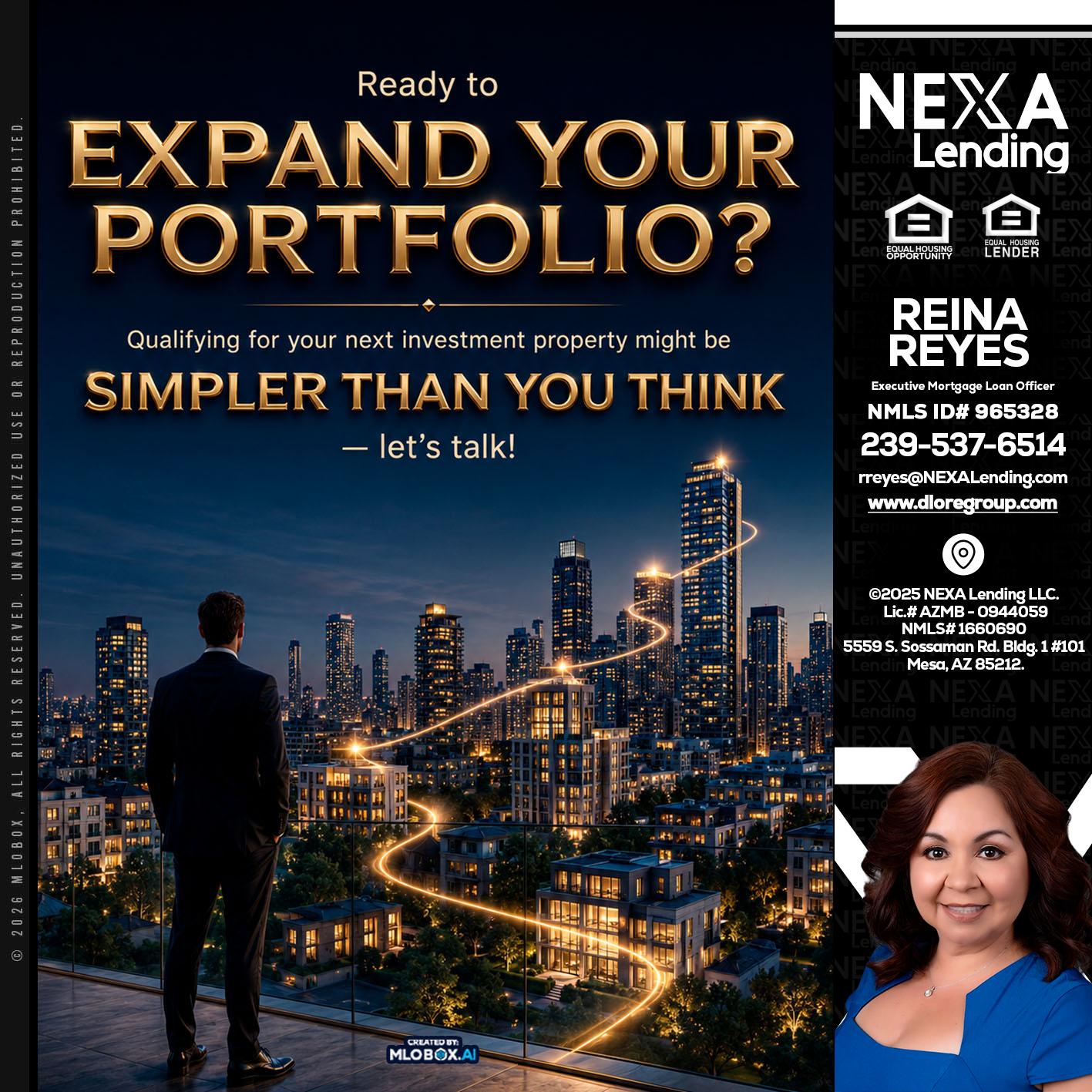 expand you portfolio - Reina Reyes -Executive Mortgage Loan Officer