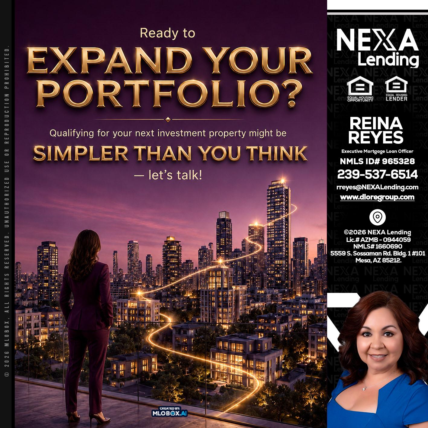 EXPAND YOUR PORTFOLIO - Reina Reyes -Executive Mortgage Loan Officer