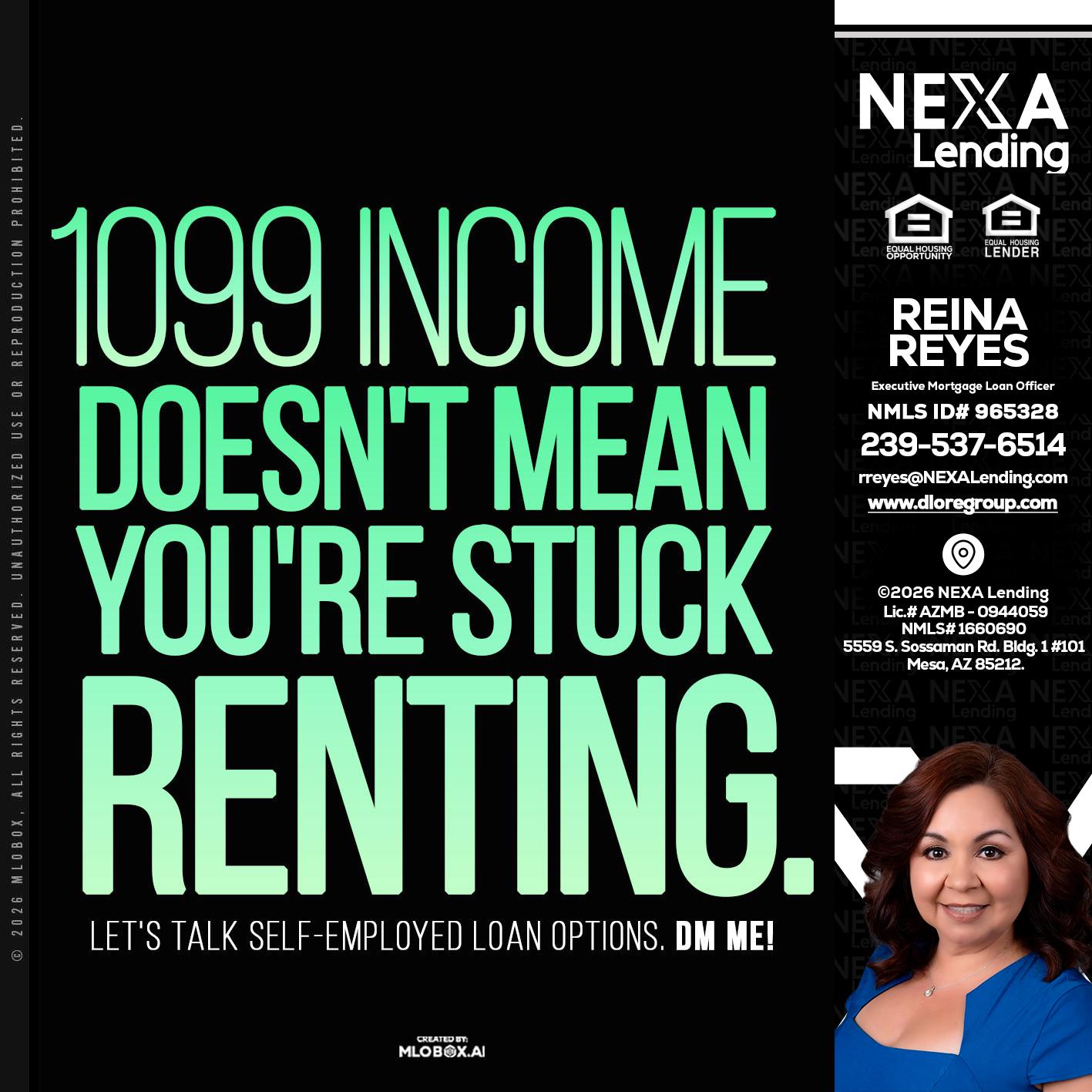 1099 income - Reina Reyes -Executive Mortgage Loan Officer
