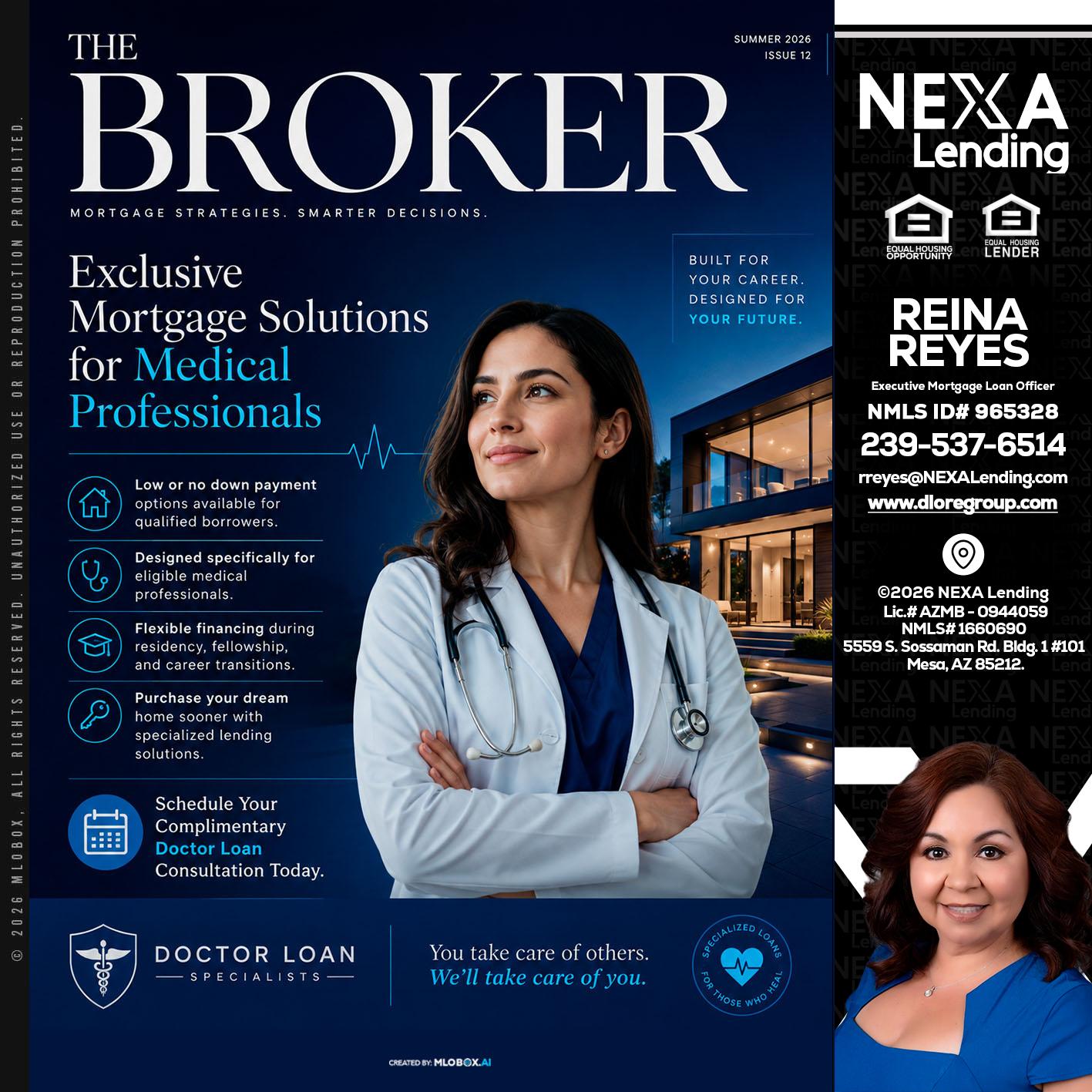 THE BROKER - Reina Reyes -Executive Mortgage Loan Officer