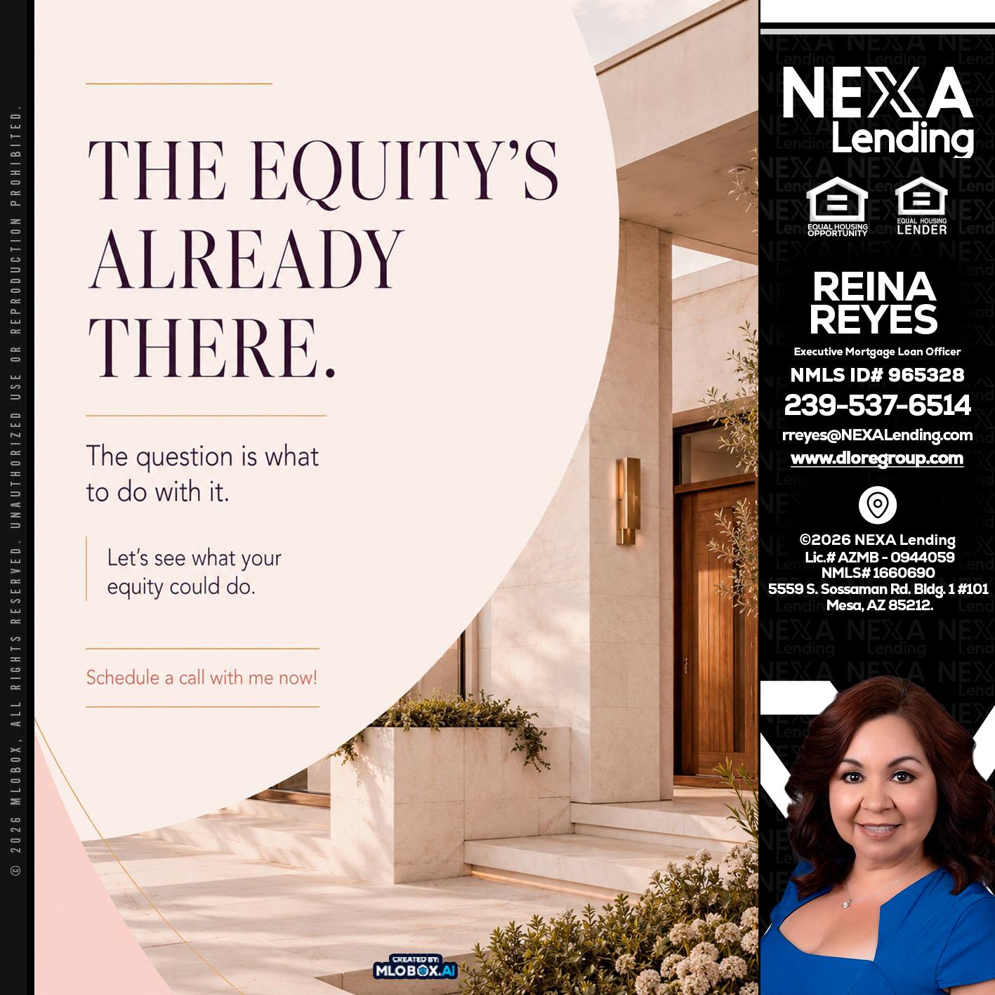 THE EQUITY'S - Reina Reyes -Executive Mortgage Loan Officer